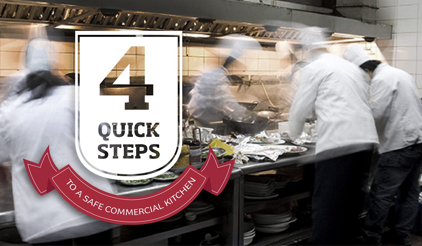 4 Quick Steps To A Safe Commercial Kitchen