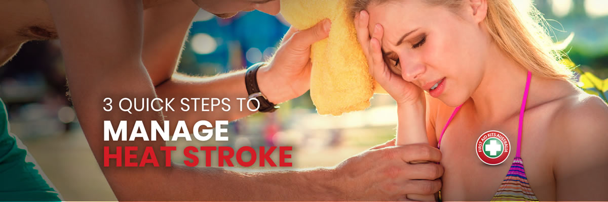3 Quick Steps to Manage Heat Stroke