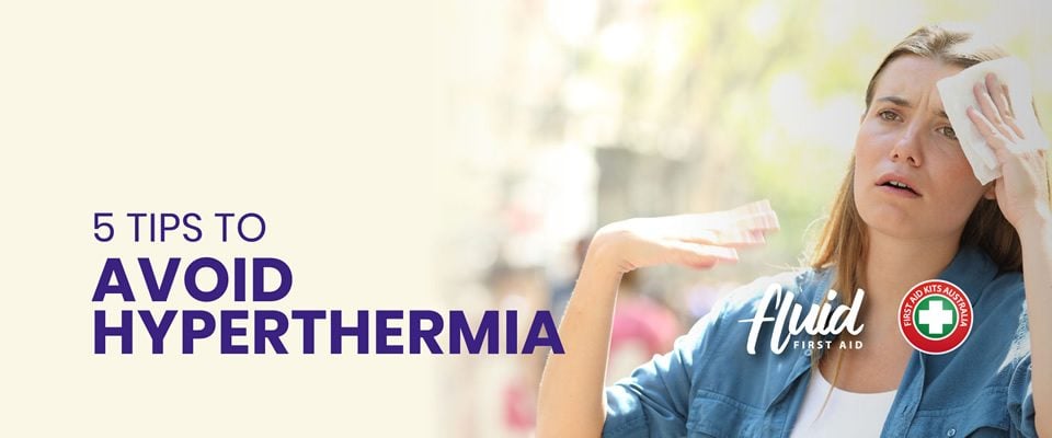 5 Tips To Avoid Hyperthermia