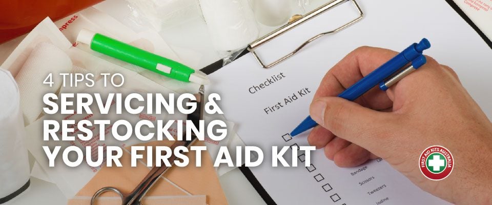 4 Tips to Servicing & Restocking your First Aid Kit