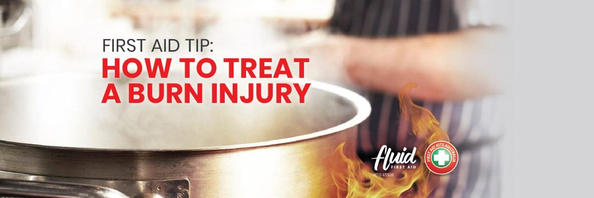 First Aid Tip: How to Treat a Burn Injury