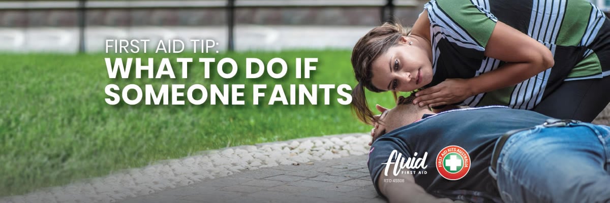 First Aid Tip: What to do if someone Faints