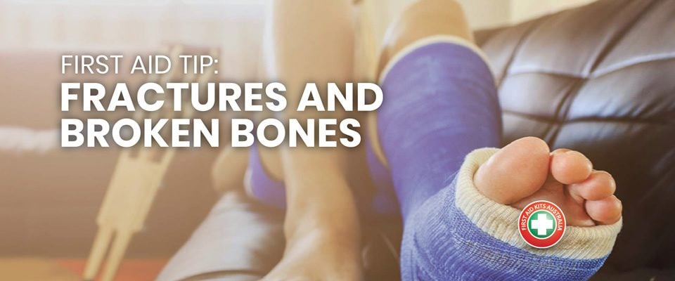 First Aid Tip: Fractures and Broken Bones