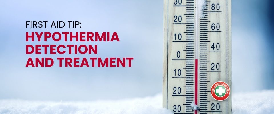 First Aid Tip: Hypothermia: Detection and Treatment