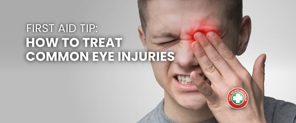 First Aid Tip: How to Treat Common Eye Injuries