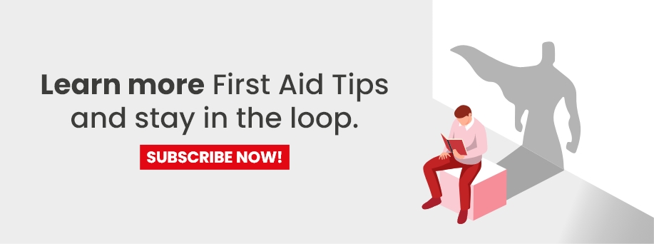 Learn more First Aid Tips and stay in the loop