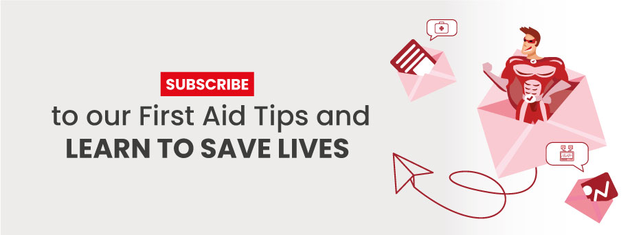 Subscribe to our First Aid Tips and Learn To Save Lives