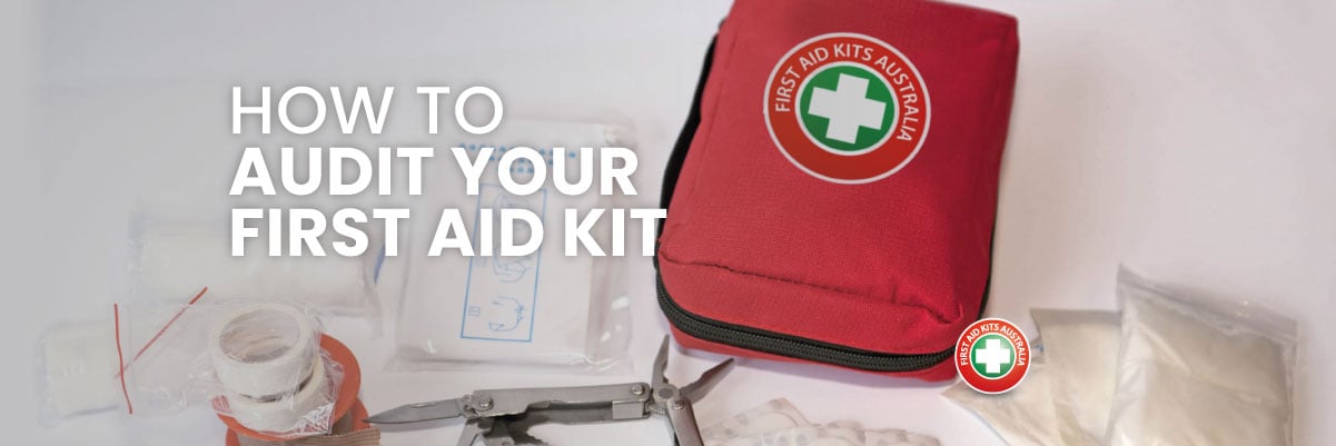 How to Audit your First Aid Kit