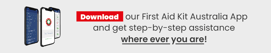 Download our First Aid Kit Australia App and get step-by-step assistance where ever you are!