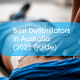 Best-Defibrillators-in-Australia-2026-Guide