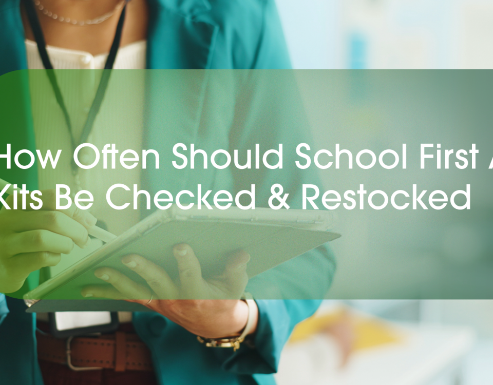How-Often-Should-School-First-Aid-Kits-Be-Checked-Restocked