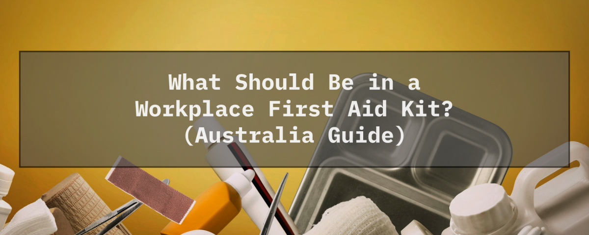 What-Should-Be-in-a-Workplace-First-Aid-Kit