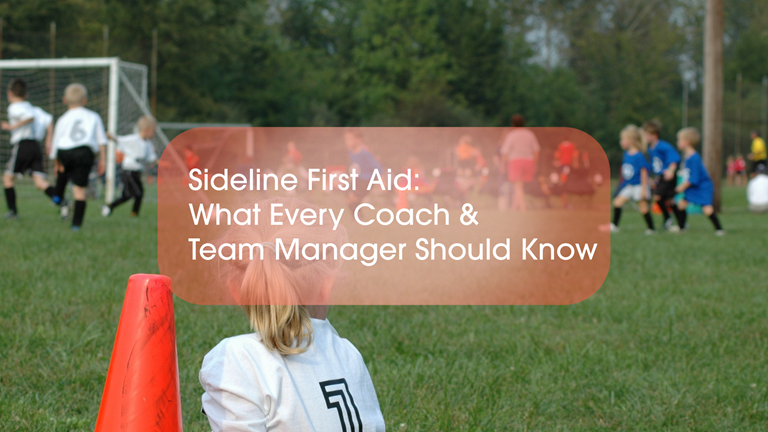 Sideline-First-Aid-What-Every-Coach-&-Team-Manager-Should-Know